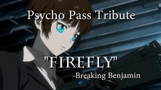 Psycho Pass quotFireflyquot  Breaking Benjamin [upl. by Sremmus]