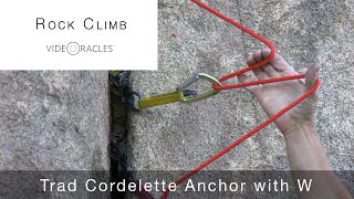 Trad Cordelette Anchor with W [upl. by Eb583]