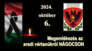 2024 október 6  Megemlékezés nemzeti gyásznapunkon Nágocson [upl. by Beffrey]