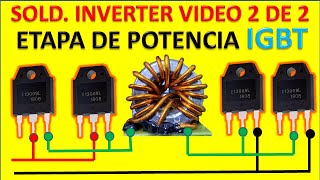 SOLDADORA INVERTER conexion de IGBT al toroide chopper de potencia [upl. by Goddart445]