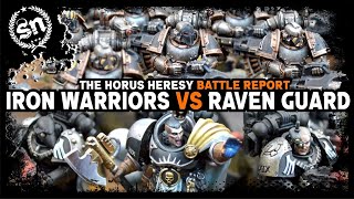 Iron Warriors vs Raven Guard  The Horus Heresy Battle Report [upl. by Inttirb495]