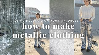 How to make the viral silver jeans amp make your entire wardrobe metallic with deco foil [upl. by Etep]