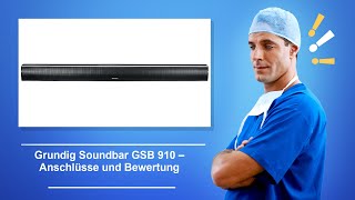 🚑 Grundig Soundbar GSB 910 – Anschlüsse und Bewertung [upl. by Iloj]