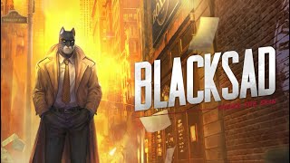 Blacksad Under The Skin  Part 1  Zootopia Meets LA Noire 🤔 Full Playthrough [upl. by Bencion]