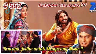 Jodha Akbar 562  Rukayah dikurung  Rencana Jodha untuk Menyerang Nisar [upl. by Rafaello566]