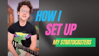 How I set up my Stratocasters  Vlog 3 [upl. by Ennyroc531]