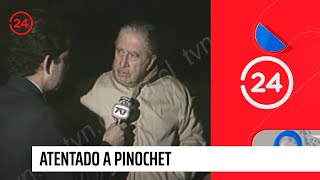 Atentado a Pinochet  24 Horas TVN Chile [upl. by Trahurn]