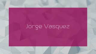 Jorge Vasquez  appearance [upl. by Shrier]