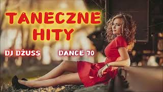 Taneczna składanka 🎵 Imprezowe Piosenki✨ Dance✨ Disco Polo✨Covery ✨ DANCE 70 by DJ DŻUSS [upl. by Phebe]