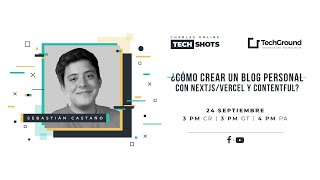 Techshots presenta ¿Cómo crear un blog personal con NextjsVercel y contentful [upl. by Salbu]