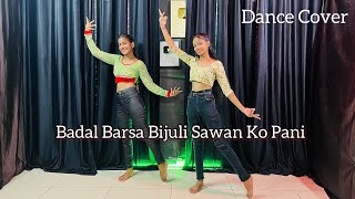 Badal Barsa Bijuli Sawan Ko Pani  Instagram Trending Song  Dance Cover [upl. by Noxin]