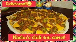 Nachos chili con carne Riquisimos [upl. by Eiliak]