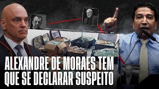 ALEXANDRE DE MORAES TEM QUE SE DECLARAR SUSPEITO [upl. by Delp]