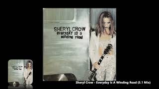 Sheryl Crow  Everyday Is A Winding Road 51 Mix [upl. by Yelbmik]