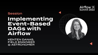 Implementing Event Based DAGs with Airflow [upl. by Ttoile821]