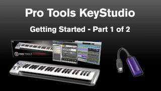 KeyStudio™ Getting Started 1 of 2  Pro Tools® MPowered™ Essential [upl. by Rezzani136]