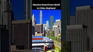 Massive Downtown Build In Cities Skylines shorts citiesskylines ps5 [upl. by Faxen787]