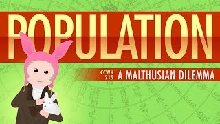 Population Sustainability and Malthus Crash Course World History 215 [upl. by Twelve]