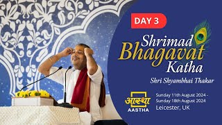 Day 3  Shrimad Bhagavat Katha by Shri Shyambhai Thakar [upl. by Lewan]