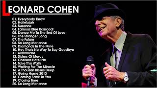 Leonard Cohen Greatest Hits  Leonard Cohen Best Songs [upl. by Loni]