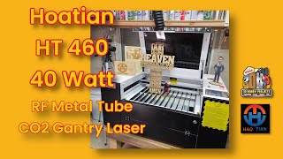 Haotian HT 460 40 Watt RF Laser Projects 3dhp [upl. by Teplitz]