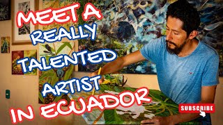 Meet a Master Muralist of Vilcabamba Ecuador [upl. by Earehc]