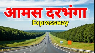 The Amas Darbhanga expressway ground report amp Investment with locations AIP [upl. by Ahsined]