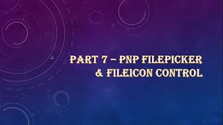 How to use PnP React Controls  FilePicker amp FileIcon control [upl. by Swiercz]