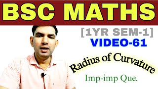 BSC MATHS 1ST YEAR SEM 1  Radius of Curvature  bsc math imp imp que  Bsc math V61  Manoj sir [upl. by Costin]