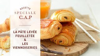 Recette Spéciale CAP  la Pâte Levée Feuilletée et les Viennoiseries [upl. by Fan]