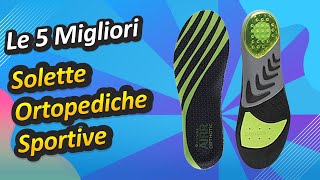 Le 5 Migliori Solette Ortopediche Sportive [upl. by Ahrens]