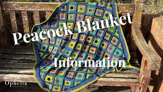 Peacock Blanket  Information Video  Ophelia Talks Crochet [upl. by Hayyifas]