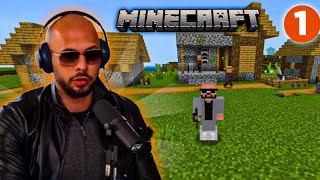 Andrew Tate Plays Minecraft  Episode 1 [upl. by Bein]