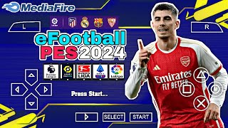 ✅ Finalmente Novo eFootBall PES 2024 PPSSPP Sem SAVEDATA 100 Atualizado [upl. by Krm]