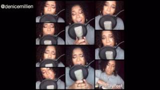 Rihanna  quotKiss It Betterquot A Capella Cover by Denice Millien [upl. by Attenrad611]