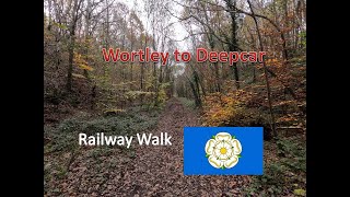 Wortley to Deepcar  A Railway Walk [upl. by Farrah]