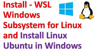 Install WSL  Windows Subsystem for Linux and Install Linux Ubuntu in Windows [upl. by Fawnia]