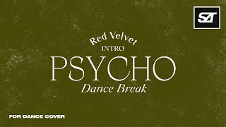 Red Velvet • Intro  Psycho  Dance Break Remixϟ  for Dance Cover award concept [upl. by Sidonius302]