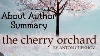 Summary of The Cherry Orchard bt Anton Chekhov  about writer summary viralvideo studymaterial [upl. by Ronacin325]