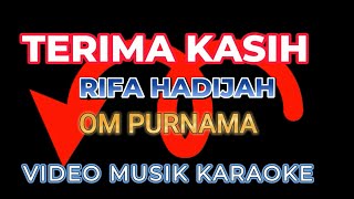 TERIMA KASIH Karaoke Vokal R Lirik by Rifa Hadijah [upl. by Neicul]