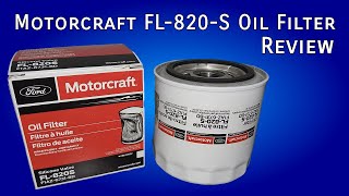 Motorcraft FL820S Oil Filter Review [upl. by Buehler]