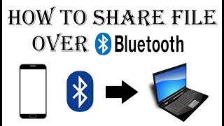 How to Send File From Phone to PC via Bluetooth  TransferShare PhotoVideo Through Using Bluetooth [upl. by Tanhya]