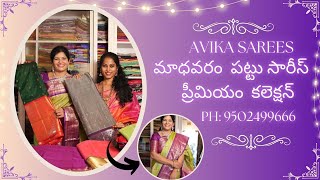 Madhavaram pattu sarees II Avika Sarees II Wedding special collection [upl. by Memory186]