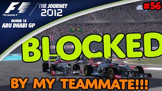 BLOCKED By My Own TEAMMATE F1 2012  The Journey Round 18  Abu Dhabi GP [upl. by Burdelle]