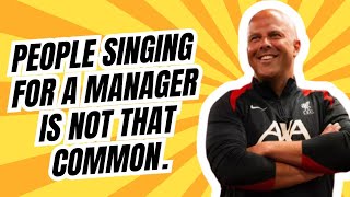 ARNE SLOT People Singing For A Manager is Not That Common [upl. by Lhamaj]