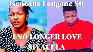 Isencane Lengane Season 6 Episode 1  Thando no longer loves Siyacela [upl. by Brom]