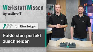 Fußleisten perfekt zuschneiden  so einfach gehts  WerkstattWissen  wolfcraft [upl. by Constancy608]