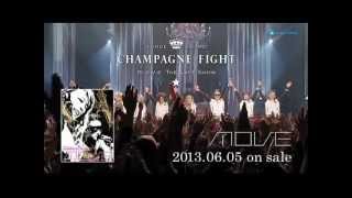 move  「move THE LAST SHOW CHAMPAGNE FIGHT」SPOT映像 [upl. by Elephus]