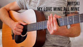 Mitski  My Love Mine All Mine EASY Guitar Tutorial With Chords  Lyrics [upl. by Meelak326]