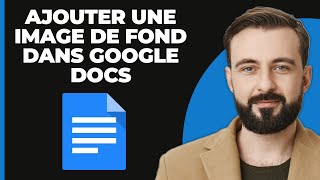 Comment Ajouter une Image de Fond dans Google Docs Résolu [upl. by Trumaine]